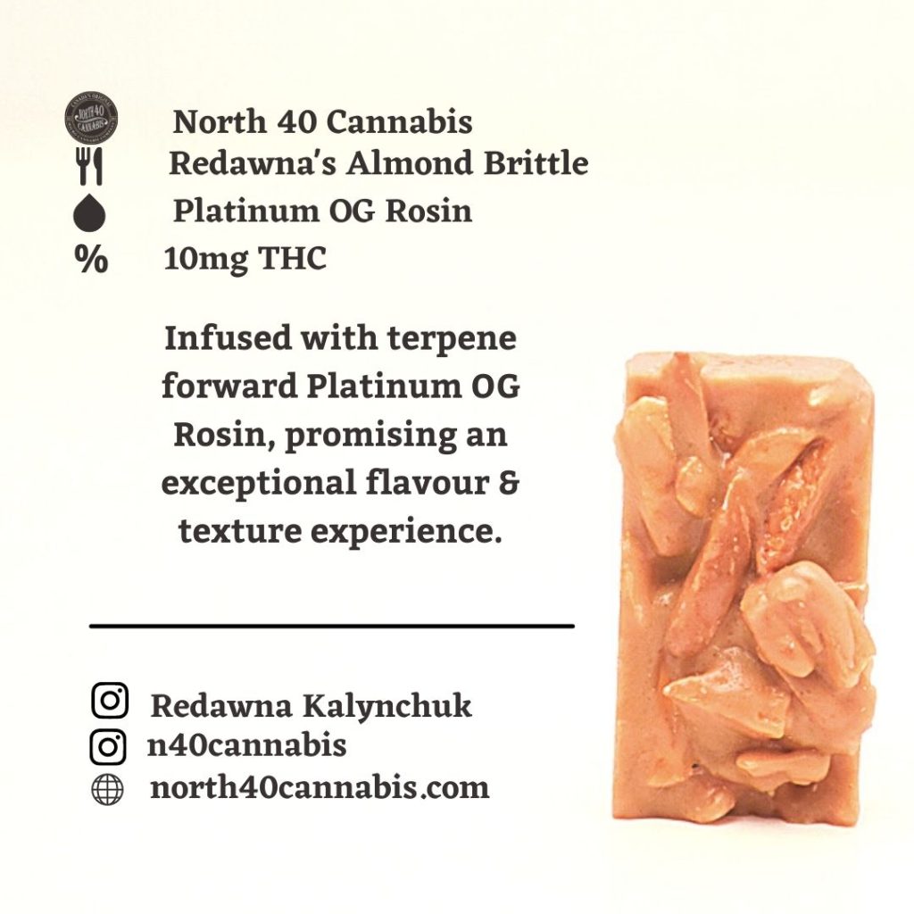 Redawna'a Almond Brittle at North 40 Cannabis